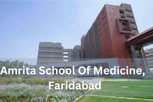 Amrita School Of Medicine, Faridabad 